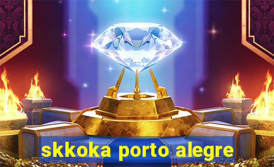 skkoka porto alegre